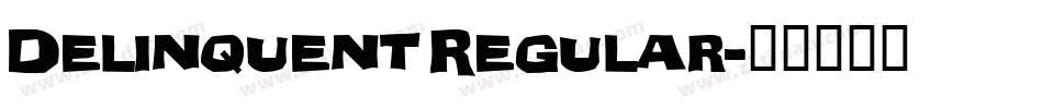 Delinquent Regular字体转换